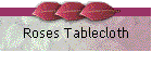 Roses Tablecloth