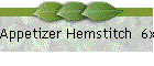Appetizer Hemstitch  6x9