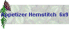 Appetizer Hemstitch  6x9