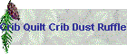 Crib Quilt Crib Dust Ruffle