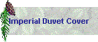 Imperial Duvet Cover