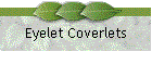Eyelet Coverlets