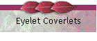 Eyelet Coverlets