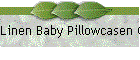 Linen Baby Pillowcasen Green Dots