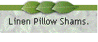 Linen Pillow Shams.