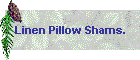 Linen Pillow Shams.