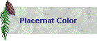 Placemat Color
