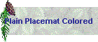 Plain Placemat Colored