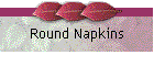 Round Napkins