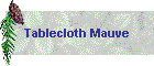 Tablecloth Mauve